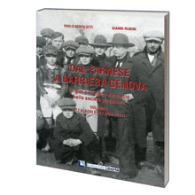 Carica l'immagine nel visualizzatore di Gallery, DAL FARNESE A BARRIERA GENOVA - VOLUME I