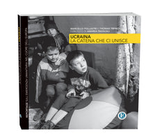 Carica l'immagine nel visualizzatore di Gallery, UCRAINA, LA CATENA CHE CI UNISCE